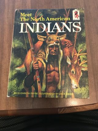 Vintage Meet The North American Indians Childrens Book Payne Illustrated 1965
