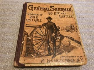 Antique 1886 General Sherman His Life And Battles Mcloughlin Bros Ny Civil War