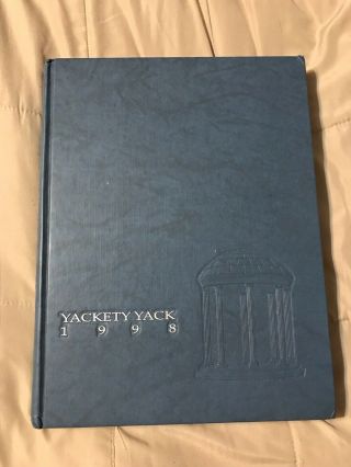 Yackety - Yack 1998 University Of North Carolina Chapel Hill Yearbook Annual