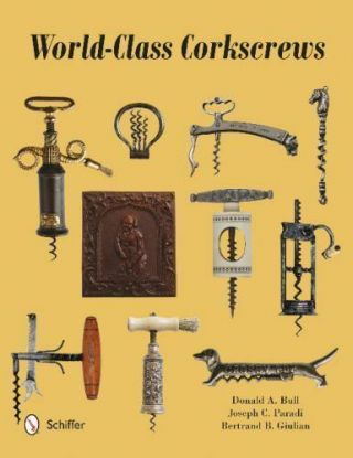 World - Class Corkscrews,  Cockscrews,  Vintage,  Antique,  Printed Books,  Giulian,  B