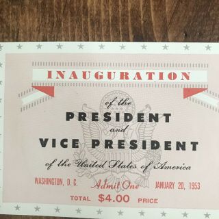 President Dwight D.  Eisenhower & Richard Nixon 1953 Inauguration Ticket 4