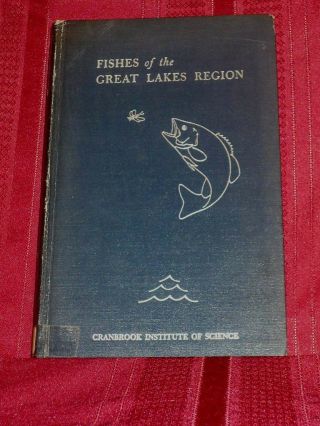 Fishes Of The Great Lakes Region (1958) Vintage Hardcover With Color Plates