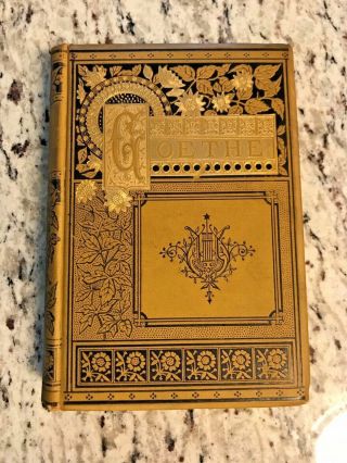 Circa 1890 Antique Poetry Book " The Poems Of Goethe "