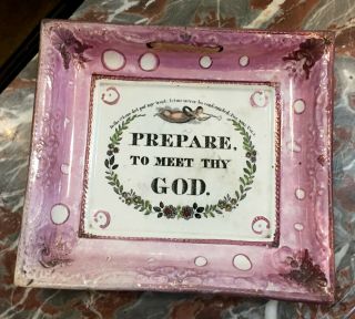 Antique Sunderland Lustre Ware Pottery Wall Plaque C1840 " Prepare To Meet Thy.  "