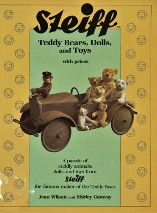 Antique Steiff Teddy Bears Dolls Toys Stuffed Animals Incl.  Dates / Scarce Book