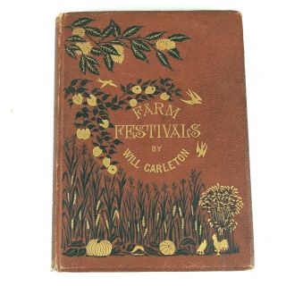 1881 Farm Festivals Will Carleton First Edition Antique Book Of Poems