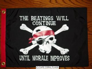 Pirate Flag 12 " X18  Beatings Will Cont Until Morale Improves " Boat/motorcycle