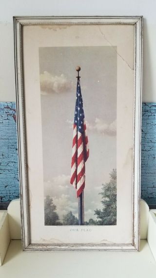 Vintage Our Flag Framed Print Fred Tripp Lithograph Patriotic Old Glory Shabby