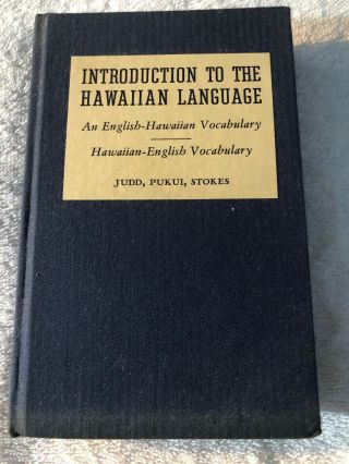 Vintage Book Introduction To The Hawaiian Language 1943 Judd Stokes Pukui