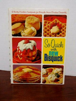 Vintage So Quick With Bisquick A Betty Crocker Cookbook - 1967 - Exc Cond