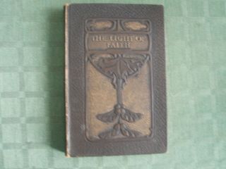 Antique Edgar Guest Book Poems The Light Of Faith Gilt Embossed Reilly& Lee 1926