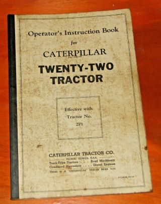 Vintage Caterpillar Twenty - Two Tractor Operators Instruction Book 2f1