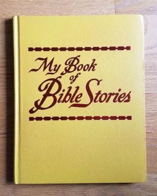 My Book Of Bible Stories,  Vintage 1978 By Watch Tower Bible