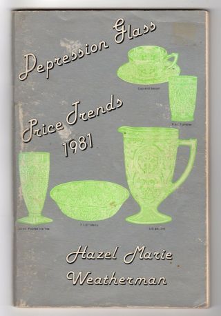Vintage 1981 Depression Glass Price Trends Book 1 Guide Hazel Marie Weatherman