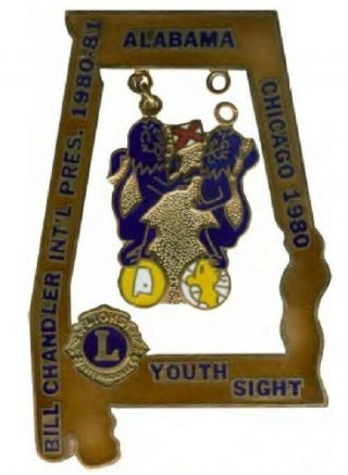 Lions Club Pins - Alabama 1980 Prestige Bill Chandler Intl Pres Youth & Sight