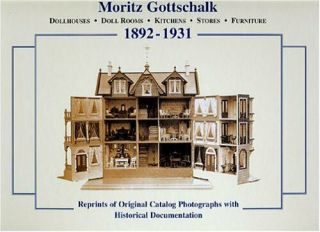 Moritz Gottschalk 1892 - 1931 Dollhouses Doll Rooms Kitchens Stores Miniature Book