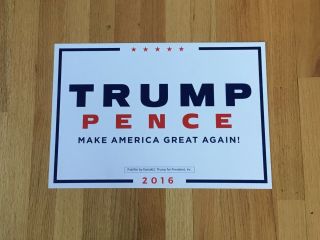 Donald Trump Mike Pence 2016 President Campaign Sign Placard Maga White 2020