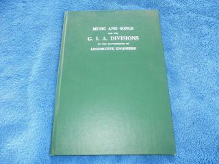 The International Brotherhood Of Locomotive Engineers Music And Songs Book
