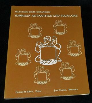 Hawaiian Antiquities And Folk - Lore Selections From Fornander 