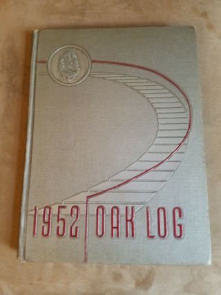 1952 Oak Ridge High School Yearbook.  Oak Ridge,  Tennessee.  Oak Log