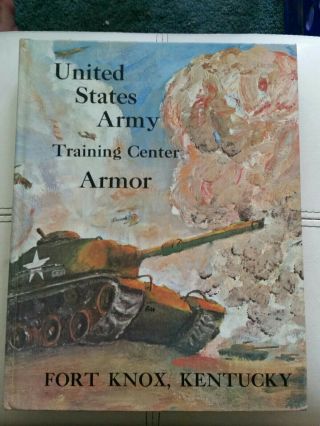 United States Army Training Center Armor Fort Knox Kentucky Yearbook 1966