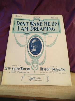 Vintage Sheet Music Dont Wake Me Up,  I Am Dreaming (low Eb) 1910 Whitson/