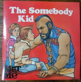 Mr.  T And Me: The Somebody Kid 1985 Vintage Picture Book