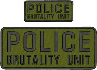 Police Brutality Unit Embroidery Patch 4x10 And 2x5 Hook On Back Od Green/blk