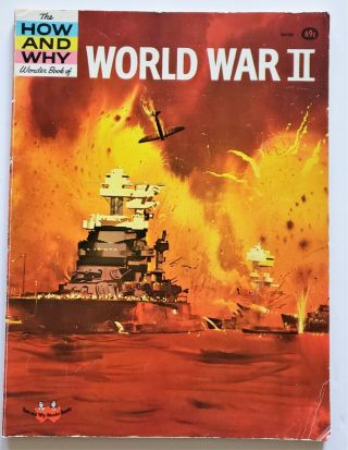 Vintage,  How And Why Wonder Books Of World War Ii,  Soft Cover F.  Sutton 1962