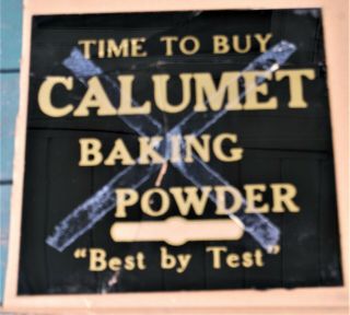 Antique Calumet Baking Powder Advertising Clock Glass Panel -
