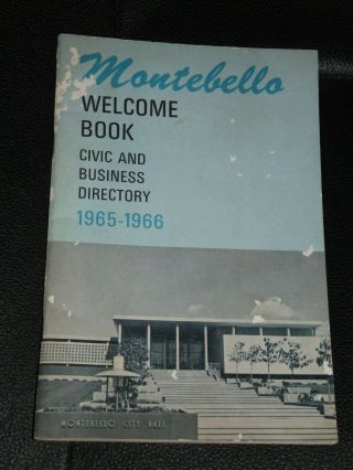 1965 - 66 City Of Montebello California Welcome Book Civic & Business Directory