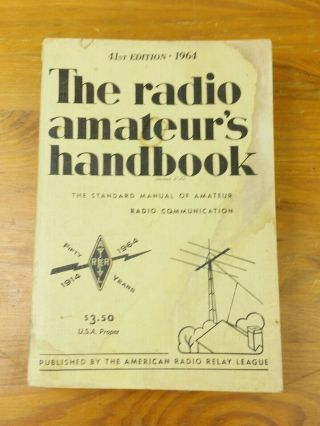 The Radio Amateur’s Handbook 41st Edition 1964.  Ham Radio Interest.  H