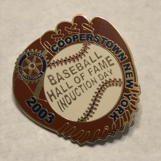 2003 Rotary International Cooperstown Ny Baseball Hall Of Fame Induction Day Pin