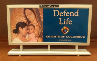 Pro - Life Billboard Knights Of Columbus Miniature Defend Life Sample