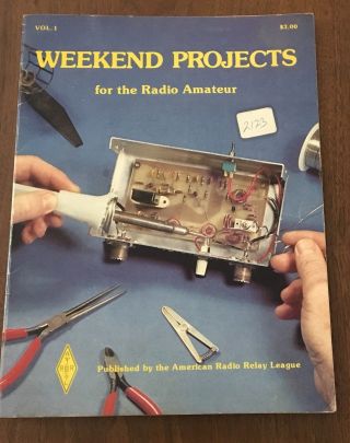 Vintage Vol 1 Weekend Projects For The Radio Amateur 1979