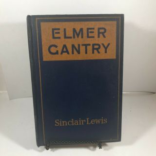 Vintage Hardcover Elmer Gantry By Sinclair Lewis 1927