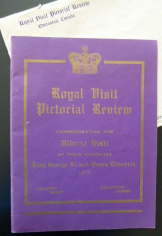 Royal Visit Pictorial Review King George Vi Queen Elizabeth 1939 Alberta Canada