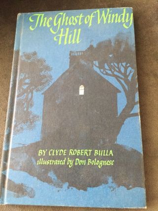 Vintage Halloween Book - The Ghost Of Windy Hill - Clyde Robert Bulla - 1968