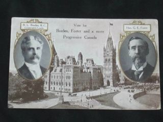 Sir Robert Borden - George Foster Election Post Card Wow