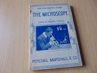 Antique H/b Book C1910 Guide To The Microscope Chas Heath Percival Marshall