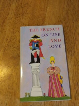 Vintage 1967 - The French On Life And Love - Hardcover Hallmark Edition - Edward Lewis