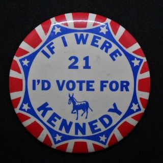 1960 John F.  Kennedy Large Presidential Campaign Button