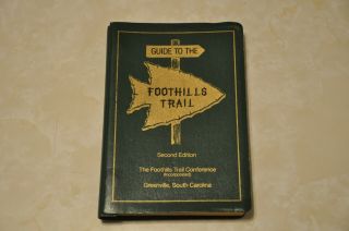 Vintage Hiking Guide To The Foothills Trail South Carolina