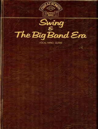 Swing And The Big Band Era; Music & Lyrics; Vintage