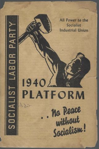 1940 Socialist Labor Party Of The U.  S.  Platform Brochure - Aiken & Orange Pics