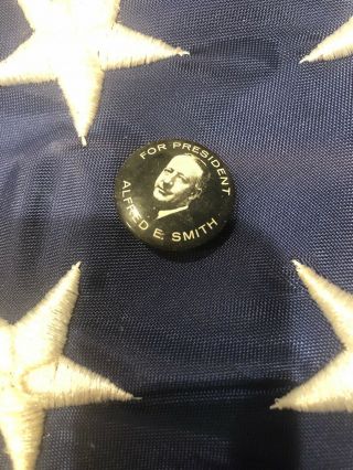 Vintage Alfred E.  Smith For President Presidential Campain Button