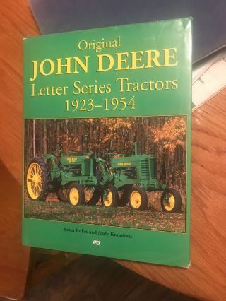 John Deere Letter Series 1923 - 1954 Antique Tractor Book