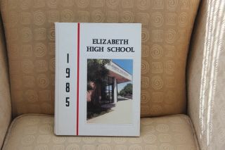 Elizabeth Jersey High School Yearbook Class Of 1985