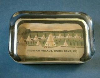 Vintage Wigwam Village Horse Cave Kentucky Souvenir Glass Paperweight