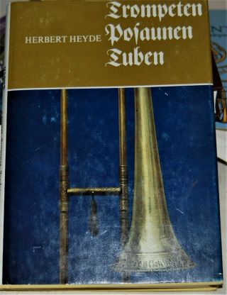 Book - Historical Guide To The Trumpet,  Trombone And Tuba - Herebert Heyde